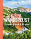 Wanderlust - A Traveler's Guide to the Globe